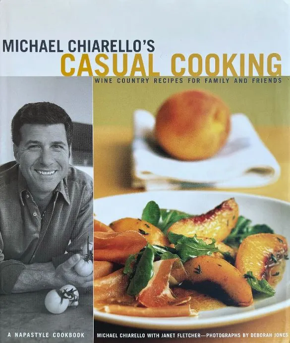 (*NEW ARRIVAL*) Michael Chiarello with Janet Fletcher. Michael Chiarello's Casual Cooking. *SIGNED*