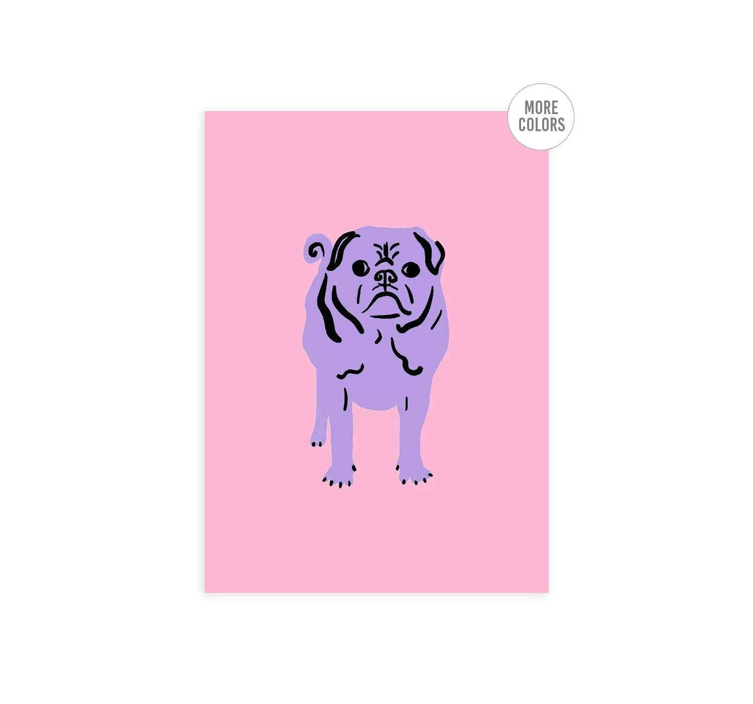 Puggala Print - More Colors